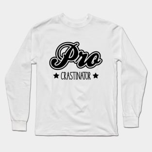 Procrastinator Black Long Sleeve T-Shirt